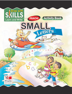 PRACHI Activity Book SMALL Letters (Grow With SKILLS- Learn And Write)(Paperback, Dr. D K Sharma)