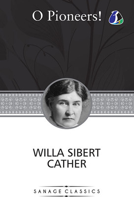 O Pioneers! (Deluxe Hardcover Book)(Hardcover, Willa Cather)