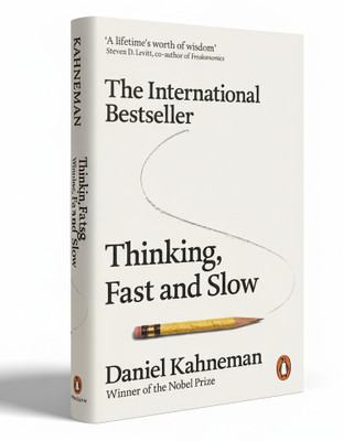 Thinking, Fast And Slow By Daniel Kahneman: Nobel Prize Winner On Decision-Making, Psychology & Behavioral Economics | International Bestseller Paperback | Original Book(Paperback, Daniel Kahneman)