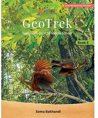 GeoTrek Geography For ICSE Middle School Class 6(Paperback, Soma Bakhandi)