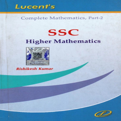 Lucent Complete Mathematics Part -2 SSC Higher Mathematics(Paperback, Rishikesh Kumar)