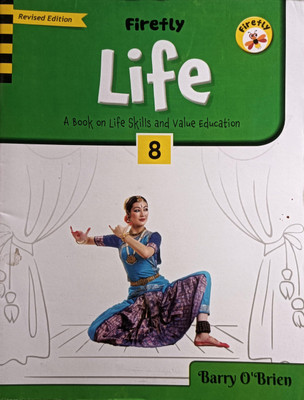 Firefly, Life (A Book On Life Skills And Value Education) Class - 8(Paperback, BARRY O'BRIEN)