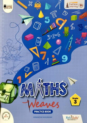 Euphues Learning Maths Weaves Practice Book Class 3(Paperback, UNKNOWN)