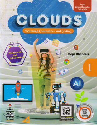 S.Chand CLOUDS FOR CLASS - 1
(Learning Computers And Coding)(Paperback, Deepa Bhandari)