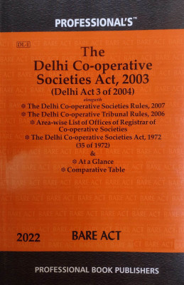 The Delhi Co-Operative Societies Act 2003 (Delhi Act 3 Of 2004)(Paperback, Professional's)