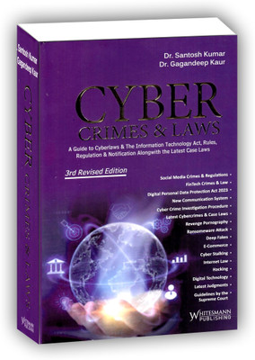 Cyber Crime & Laws 3rd Revised Edition 2024(Hardcover, DR. SANTOSH KUMAR, DR. GAGANDEEP KAUR)