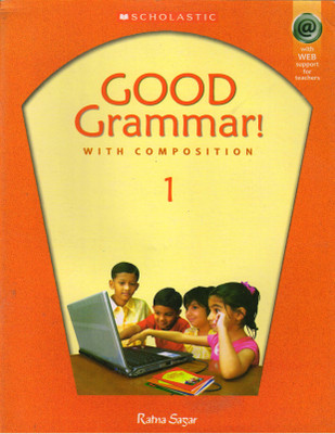 Good Grammar ! With Composition 1(Paperback, VINITA KHANNA)