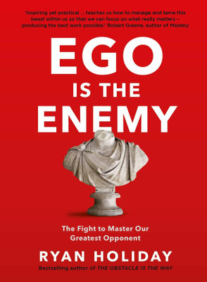 Ego Is The Enemy(Paperback, Ryan Holiday)