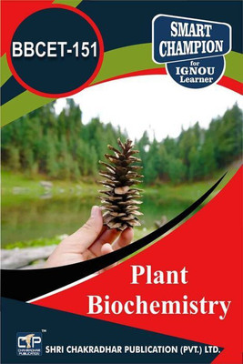 IGNOU BBCET 151 Solved Guess Papers Pdf From IGNOU Study Material/Books Plant Biochemistry For Exam Preparation (Latest Syllabus) IGNOU Bachelor Of Science (Honours) In Biochemistry (BSCBCH)(Paperback, BHAVYA KUMAR SAHNI)