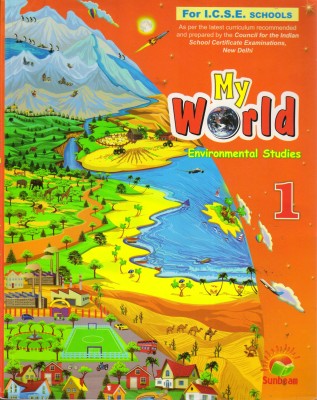 My World Enviromental Studies For I.C.S.E Schools Class - 1(Paperback, Chitra Malhotra, Sushmita Dutta)