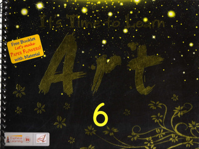 It's Time To Learn Art - 6(Paperback, R.N. Malhotra)