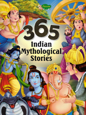 365 Indian Mythological Stories | Illustrated Hindu Gods & Legends Book For Children | Sawan Publication | One Mythological Tale Per Day(Paperback, Generic)