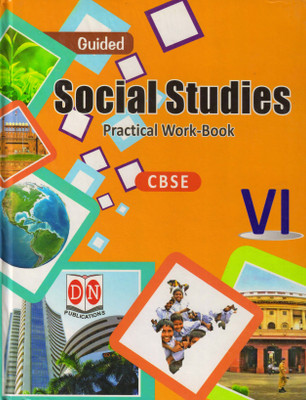GUIDED SOCIAL STUDIES Practical Work-Book For CBSE - 6(Hardcover, Vandana sidhu)