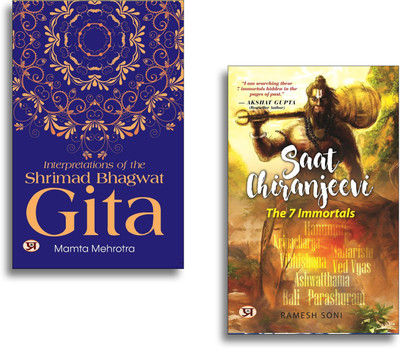Interpretations Of The Shrimad Bhagwat Gita + Saat Chiranjeevi: The 7 Immortals Books | Bhagavad Gita | Philosophy | Indian Scriptures | Hindu Religion | Spirituality | Wisdom | Chiranjeevi | Immortals | Indian Epics | Mythology | Dharma | Ancient Texts (Set Of 2 Books)(Paperback, Mamta Mehrotra, Ra