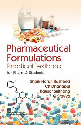 Pharmaceutical Formulations Practical Textbook For PharmD Students(Paperback, Shaik Harun Rasheed)