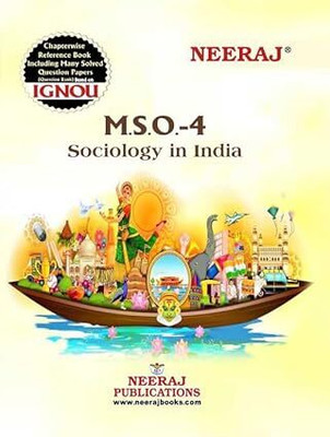 NEERAJ IGNOU MA SOCIOLOGY 1st Year Sociology In India (MSO-4 ) In English Medium IGNOU - Chapter Wise Help Book Including Solved Sample Papers – Published By Neeraj Publications [Flexi Bound] Flexibound – 10 September 2023(Paperback, NEERAJ EXPERTS)