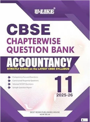 CLASS 11TH ACCOUNTANCY U LIKE CBSE (2025/26) CHAPTERWISE QUESTION BANK STRICTLY BASED ON THE LATEST CBSE SYLLABUS
1. Competency Focused Questions
2. Constructed Response Questions
3. Topper's Answers & Previous Years' Questions
4. NCERT Questions & Selected Exemplar Questions
5. CBSE Examination Pa CLASS 11TH ACCOUNTANCY U LIKE CBSE (2025/26) CHAPTERWISE QUESTION BANK STRICTLY BASED ON THE LATEST CBSE SYLLABUS
1. Competency Focused Questions
2. Constructed Response Questions
3. Topper's Answers & Previous Years' Questions
4. NCERT Questions & Selected Exemplar Questions
5. CBSE Examination Pa