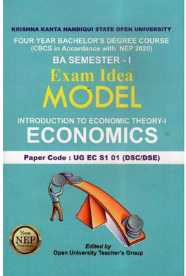 UBP-Economics | First Semester Of Four Years Bachelor Degree Course | Exam Idea Model Questions And Answers On EconomicsFor First Semester Of Four Year Degree Course For Krishna Kanta Handique State Open University, Assam And Prepared Based On CBCS And In Accordance With NEP And Prepared By Open Uni UBP-Economics | First Semester Of Four Years Bachelor Degree Course | Exam Idea Model Questions And Answers On EconomicsFor First Semester Of Four Year Degree Course For Krishna Kanta Handique State Open University, Assam And Prepared Based On CBCS And In Accordance With NEP And Prepared By Open Uni