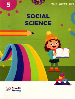 The Wizz Kit Social Science Class - 5(Paperback, SAARTHI PEDAGOGY)