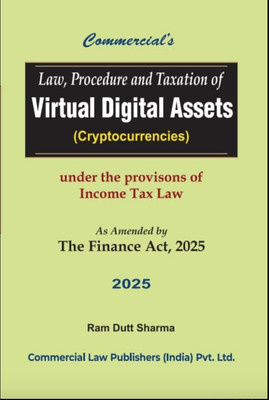 Law Procedure And Taxation Of Virtual Digital Assets (Cryptocurrencies) As Amended By The Finance Act, 2025(Paperback, Ram Dutt Sharma)