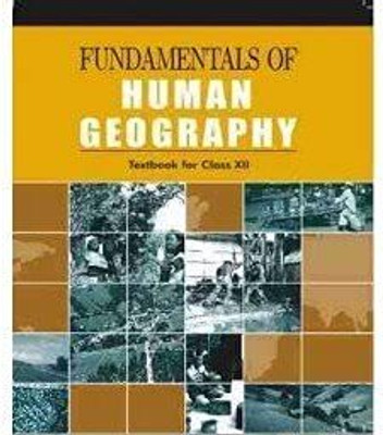 Original NCERT Fundamentals Of Human Geography Textbook For Class 12 | 2025-26 Edition(Paperback, National Council of Educational Research and Training (NCERT))