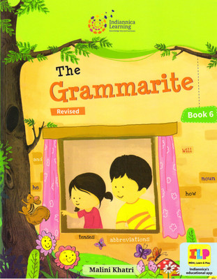 Indiannica Learning The Grammarite Revised Book - 6(Paperback, Malini Khatri)