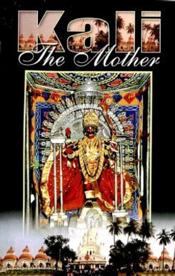 Kali The Mother || Sister Nivedita || Advaita Ashrama(Hardcover, Sister Nivedita)