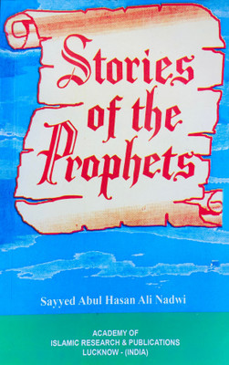 Stories Of The Prophets (English )(SoftBind, Hazrat Molana Sayyed Abul Hasan Ali nadvi)