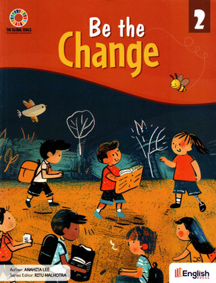 Be The Change, Class-2, English Press(Paperback, ANAHITA LEE)