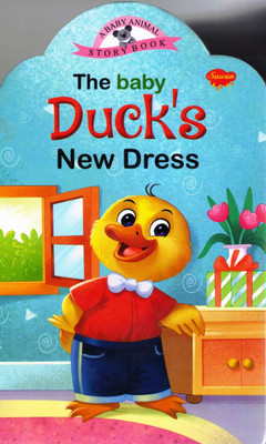 The Baby Duck's New Dress | A Baby Animal Story Book | Sawan Kids Board-Book(Hardcover, Generic)