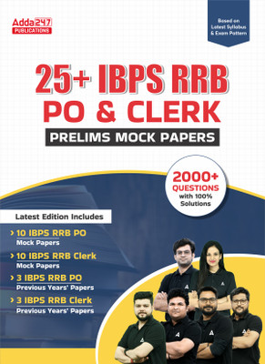 25+ IBPS RRB PO & Clerk Prelims Mock Papers With 2000+ Questions With Solutions(Paperback, Adda247 Publications)