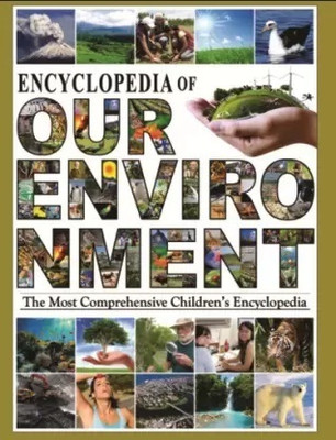 Encyclopedia Of Our Environment(Hardcover, Seekosity Books)