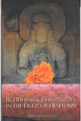 Buddhism & Christianity In The Light Of Hinduism (English)(Paperback, Arthur Osborne)