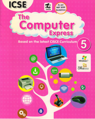 Tarun Icse The Computer Express Class - 5(Paperback, PRACHI SHARMA)