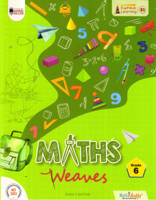 MATHS WEAVES For Grade - 6(Paperback, SYED F SATTAR)