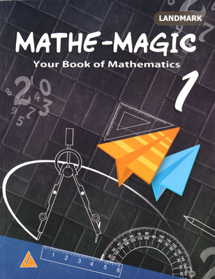 Landmark, Mathe-Magic, Book Of Mathematics, Class-1(Paperback, MRS. BENU SINHA)
