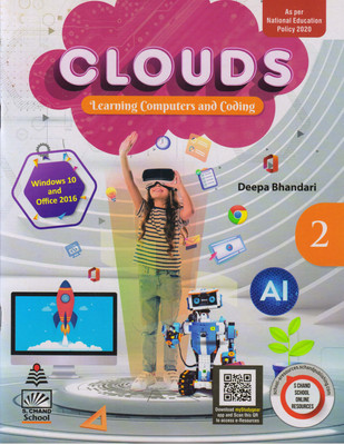 S.Chand CLOUDS FOR CLASS - 2
(Learning Computers And Coding)(Paperback, Deepa Bhandari)