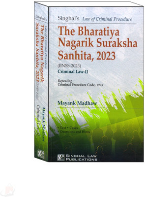 BHARTIYA NAGRIK SURAKSHA SANHITA (REPEALING CRIMINAL PROCEDURE CODE) Criminal Law-II EDITION 2025(Paperback, MAYANK MADHAV)