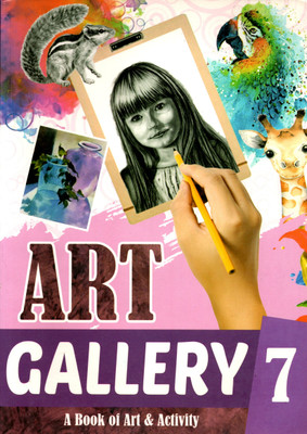 Art Gallery, A Book Of Art & Gallery, Class-7(Paperback, EXCELLENT PUBLICATIONS TEAM)