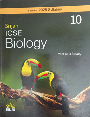 Srijan ICSE Biology Class 10(Pepper back, Veer Bala rastogi)