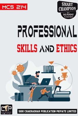 IGNOU MCS 214 Solved Guess Papers Pdf From IGNOU Study Material/Books Professional Skills And Ethics For Exam Preparations (Revised Syllabus) IGNOU MCA 1st Semester New Syllabus IGNOU Master Of Computer Applications 1st Year MCS-214(Paperback, BHAVYA KUMAR SAHNI)