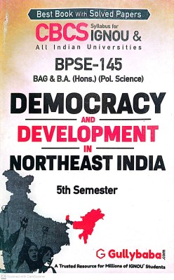 IGNOU (BAG-BA-Hons.-Pol. Science) Help Guide (BPSE-145, Democracy And Development In Northeast India)(PAPER BINDING, GPH)