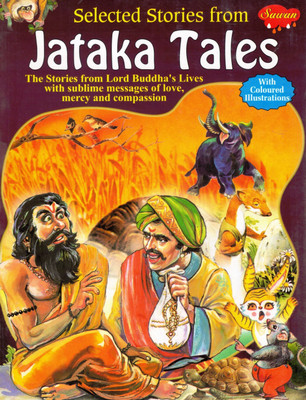 Selected Stories From Jataka Tales | Buddhist Moral Stories | Sawan Illustrated Book(Paperback, Kunwar Anil Kumar)
