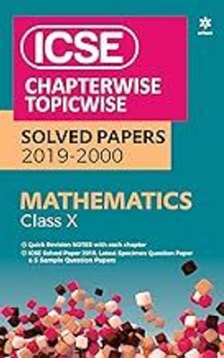 ICSE Mathematics Chapterwise Topicwise Solved Papers Class 10 2019-20 (Old Edition)(Paperback, EXPERTS)