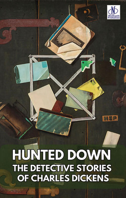 Hunted Down Annotated: Detective Stories Of Charles Dickens(Paperback, Charles Dickens)
