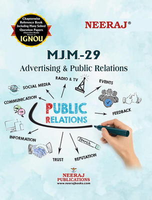 NEERAJ MJM-29 Advertising & Public Relations - Chapter Wise Help Book including Many Solved Sample Papers & Important Exam Notes Published by Neeraj Publications(English)  - MJM-29 Advertising & Public Relations(Paperback, NEERAJ PUBLICATIONS) NEERAJ MJM-29 Advertising & Public Relations - Chapter Wise Help Book including Many Solved Sample Papers & Important Exam Notes Published by Neeraj Publications(English)  - MJM-29 Advertising & Public Relations(Paperback, NEERAJ PUBLICATIONS)