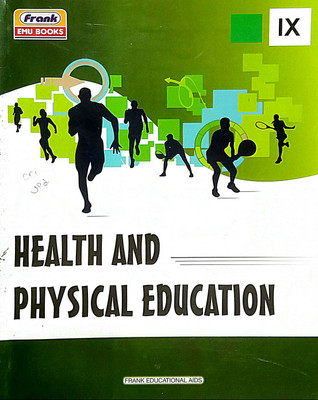 HEALTH AND PHYSICAL EDUCATION Class-9 (Old Book)(Paperback, Dr Deepak Saxena)