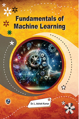 Fundamentals Of Machine Learning(Paperback, Dr. L. Ashok Kumar)