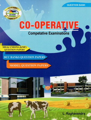 Co-Operative Competitive Examinations -Question Papers & Model Question Papers|For KMF / DCC Banks|(Paperback, L Raghavendra)