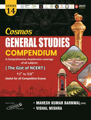 Cosmos General Studies Compendium : A Comprehensive Chapterwise Coverage Of All Subjects | The Gist Of Book | Class 6 To 12 | Series-14 | 1/Edition 2025 | Useful For All Competitive Exams(Paperback, Mahesh Kumar Barnwal, Vishal Mishra) Cosmos General Studies Compendium : A Comprehensive Chapterwise Coverage Of All Subjects | The Gist Of Book | Class 6 To 12 | Series-14 | 1/Edition 2025 | Useful For All Competitive Exams(Paperback, Mahesh Kumar Barnwal, Vishal Mishra)